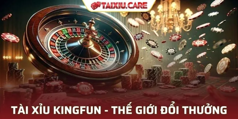Tài Xỉu KINGFUN