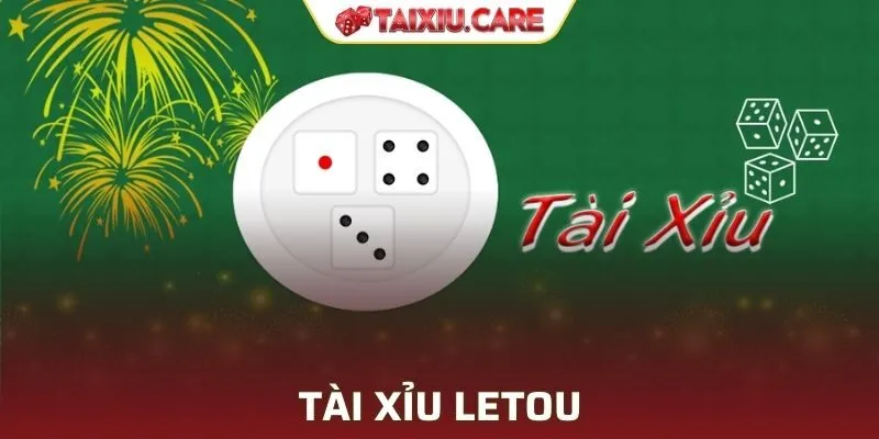 Tài xỉu Letou