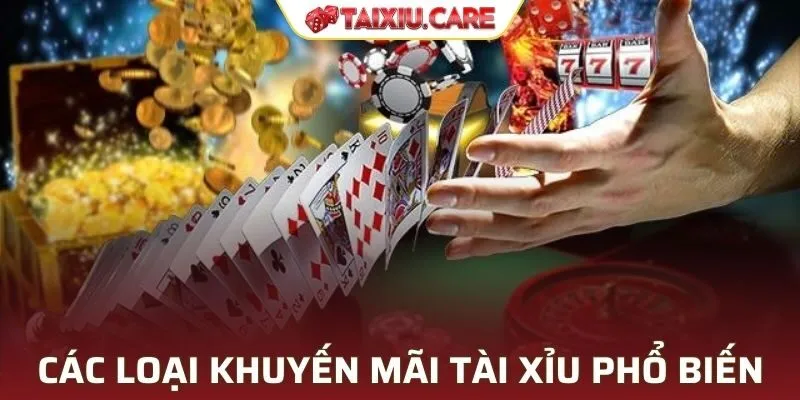 Tổng hợp các loại khuyến mãi Tài Xỉu phổ biến hiện nay